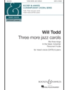 Three More Jazz Carols by - Todd Will - for SATB and Piano