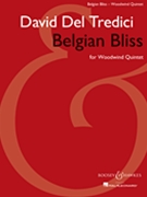 Belgian Bliss by Del Tredici David for Woodwind Quintet