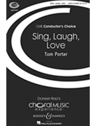 Sing Laugh Love by Porter Tom for SATB