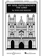My Soul Doth Magnify the Lord by Rogers Wayland for SSAA and Piano