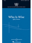Who Is Wise by Douma Jeffrey for SATB divisi a cappella