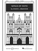Songs of Faith by Brunner David for SATB and Piano