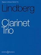 Clarinet Trio by Lindberg Magnus for Score and Parts