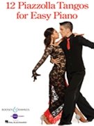 12 Piazzolla Tangos for Easy Piano by Piazzolla Astor for Piano
