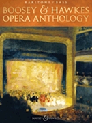 Boosey & Hawkes Opera Anthology by Various for Bari/Bass