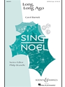Long Long Ago by Barnett Carol for SATB and Organ