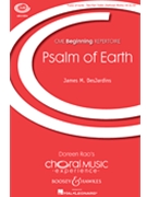 Psalm of Earth by DesJardins James M for 2-Part and Piano