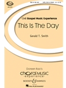 This Is the Day by Smith Gerald T. for SATB and Piano