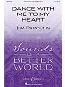 Dance with Me to My Heart by Papoulis Jim for SSAA and Piano