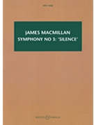 Symphony No. 3: 'Silence' by MacMillan James for Study Score