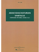 Spartacus Symphonic Pictures: Scenes 4 & 5 by Khachaturian Aram Il'yich for Study Score