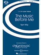 Music Before Me by Kelly Ryan G K Chesterton for TBB and Piano