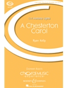 Chesterton Carol by Kelly Ryan G K Chesterton for SA and Piano