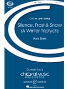 Silence Frost & Snow - A Winter Triptych by Sirett Mark for TTBB and Piano