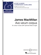 Ave Verum Corpus by MacMillan James for Unison