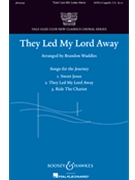They Led My Lord Away by Waddles Brandon - Waddles Brandon - for SATB a cappella (Trad Spiritual)