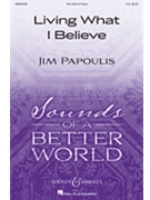 Living What I Believe by Papoulis Jim for 2-Part and Piano