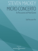 Micro-Concerto for Percussionist and Mixed Quintet - Solo Percussion Part by Mackey Steven for Percussion Solo
