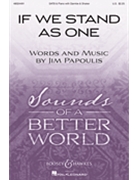 If We Stand As One by Papoulis Jim for SATB and Piano