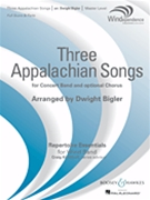 Three Appalachian Songs by - Bigler Dwight - for Concert Band