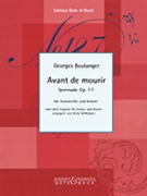 Avant de Mourir Op. 17 by Boulanger Georges for Cello Part and Piano Score