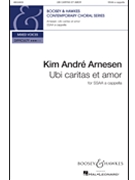 Ubi caritas et amor by Arnesen Kim Andre for SSAA a cappella