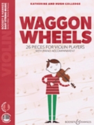 Waggon Wheels by Colledge Katherine and Hugh for Violin pn OLA
