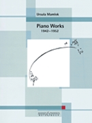 Piano Works 1942-1952 by Ursula Mamlok for Piano