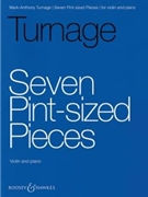 Seven Pint-Sized Pieces - Violin and Piano by Mark-Anthony Turnage for Score and Solo Part
