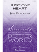 Just One Heart by Papoulis Jim for SAB