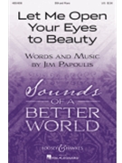 Let Me Open Your Eyes To Beauty by Jim Papoulis for SSA
