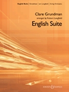 English Suite by Grundman Clare - Longfield Robert - for String Orchestra