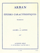 Characteristic Studies For Trombone by Arban Jean-Baptiste for Trombone