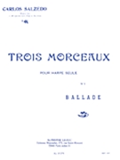 Trois Morceaux - No. 1 Ballade by Salzedo Carlos for