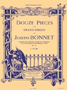 12 Pieces Opus 10 by Bonnet for Organ