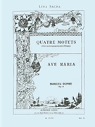 Quatre Motets - Ave Maria Op. 9 by Dupre Marcel for