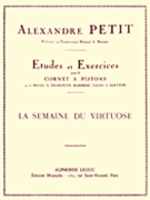 Etudes Et Exercices - La Semaine Du Virtuose by Petit J for Trumpet Method
