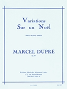Variations Sur Un Noel Opus 20 by Dupre Marcel for Organ
