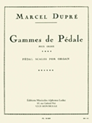 Gammes De Pedale (organ) by Dupre Marcel for Organ
