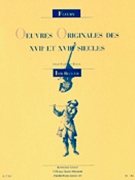 Original Works Of The 17th And 18th Centuries For Flute And Piano by Fleury Louis for Flute