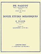 12 Etudes Melodiques (saxophone Solo) by Busser Henri for Saxophone