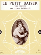 Le Petit Baiser Valse-mignonne (violin & Piano) by Dessaux Louis for Violin
