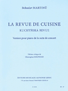 La Revue De Cuisine Pour Piano by Martinu Bohuslav for Piano