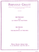 Methode Pour Le Debut du Hautbois by Gillet Ferdinand for