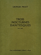 3 Nocturnes Dantesques (piano Solo) by Migot Georges for Piano