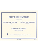 Etude Du Rythme Volume 1 by Dandelot Georges for