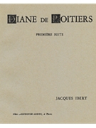 Diane De Poitiers - Suite No.1 (orchestra) by Ibert Jacques for Orchestra