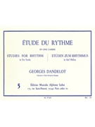 Studies For Rhythm - Volume 5 by Dandelot Georges for