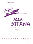 Alla Gitana by Dukas Paul for Alto Saxophone and Piano