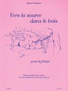 Towards The Fountain In The Woods (harp) by Tournier Marcel for Harp